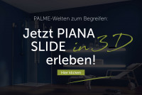 Jetzt PIANA SLIDE in 3D erleben